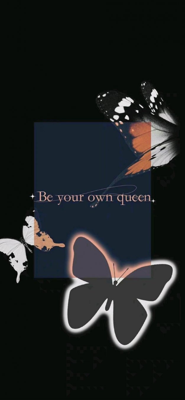 Be your own queen.